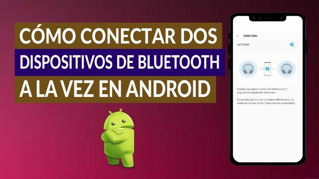conectar dos dispositivos bluetooth a la vez android